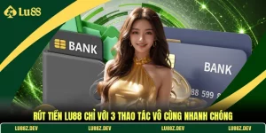 Rút Tiền LU88