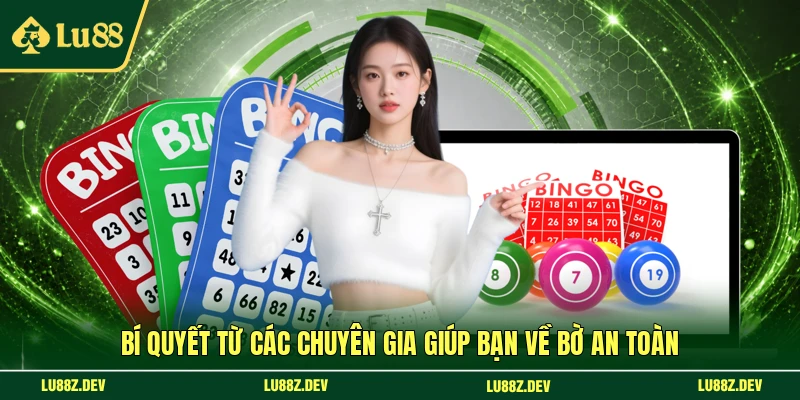 Bí quyết từ các chuyên gia giúp bạn về bờ an toàn