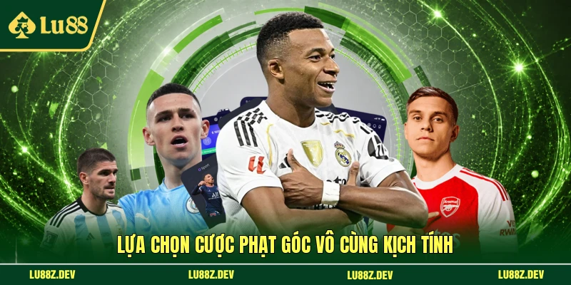 Lựa chọn cược phạt góc vô cùng kịch tính