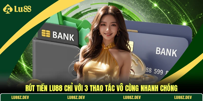 Rút Tiền LU88